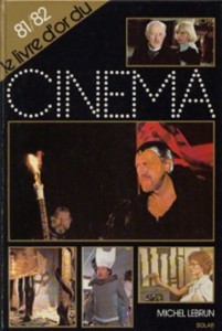 Couverture du livre Le Livre d'or du cinéma 81/82 par Michel Lebrun