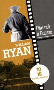 Couverture du livre Film noir à Odessa par William Ryan