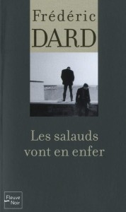 Couverture du livre Les salauds vont en enfer - de Frédéric&nbsp;Dard