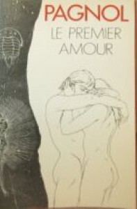 Couverture du livre Le Premier Amour par Marcel Pagnol
