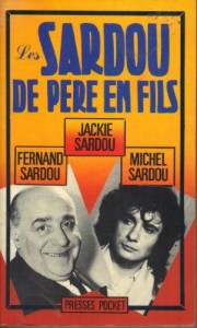 Couverture du livre Les Sardou de père en fils - de Fernand Sardou et Michel Sardou