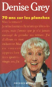 Couverture du livre 70 ans sur les planches - de Denise Grey