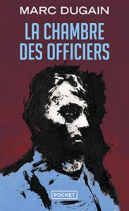 Couverture du livre La Chambre des officiers - de Marc Dugain