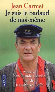 Couverture du livre Je suis le badaud de moi-même - de Jean Carmet