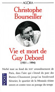 Cover of the book Vie et mort de Guy Debord - by Christophe Bourseiller