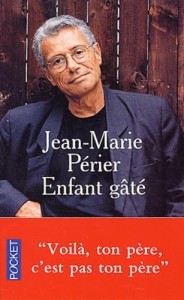 Couverture du livre Enfant gâté - de Jean-Marie&nbsp;Périer