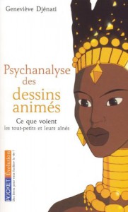 Couverture du livre Psychanalyse des dessins animés par Geneviève Djénati