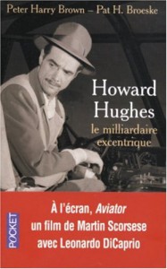 Couverture du livre Howard Hughes - de Peter Brown et Pat Broeske
