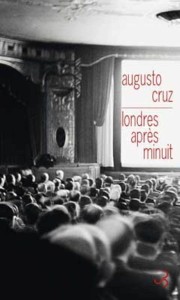 Couverture du livre Londres après minuit - de Augusto&nbsp;Cruz