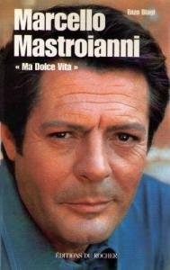 Couverture du livre Ma Dolce Vita - de Marcello Mastroianni et Enzo Biagi