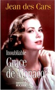 Couverture du livre Inoubliable Grace de Monaco par Jean des Cars
