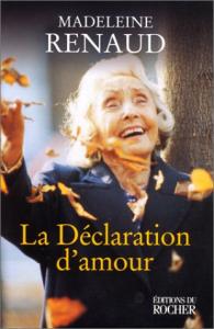 Couverture du livre La Déclaration d'amour - de Madeleine Renaud