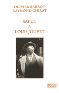 Couverture du livre Salut à Louis Jouvet par Olivier Barrot et Raymond Chirat