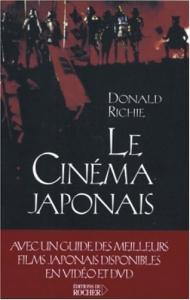 Couverture du livre Le Cinéma japonais par Donald Richie