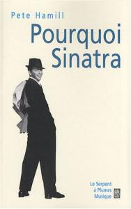 Couverture du livre Pourquoi Sinatra par Pete Hamill
