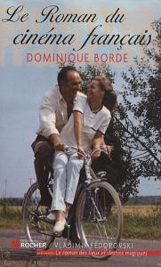 Cover of the book Le Roman du cinéma français - by Dominique Borde