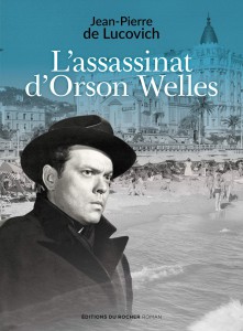 Cover of the book L'Assassinat d'Orson Welles - by Jean-Pierre de Lucovich