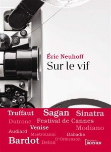 Cover of the book Sur le vif - by Eric Neuhoff
