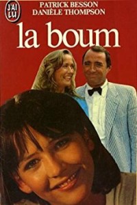 Cover of the book La Boum - by Patrick&nbsp;Besson and Danièle&nbsp;Thompson