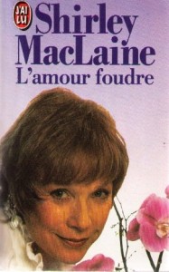 Cover of the book L'Amour foudre - by Shirley MacLaine