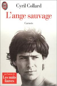 Couverture du livre L'Ange sauvage - de Cyril Collard