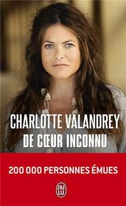 Couverture du livre De cœur inconnu - de Charlotte Valandrey