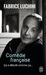 Couverture du livre Comédie française - de Fabrice Luchini