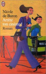 Cover of the book Arrête ton cinéma ! - by Nicole de Buron
