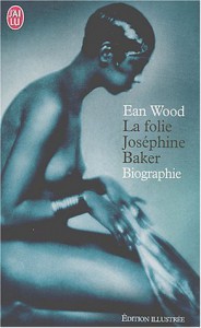 Couverture du livre La folie Joséphine Baker par Ean Wood