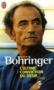 Couverture du livre L'Ultime Conviction du désir - de Richard Bohringer