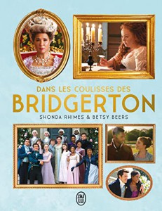 Couverture du livre Dans les coulisses des Bridgerton - de Shonda Rhimes et Betsy Beers
