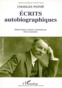 Couverture du livre Écrits autobiographiques - de Charles Pathé