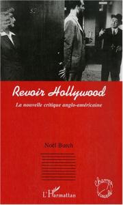 Couverture du livre Revoir Hollywood par Collectif dir. Noël Burch