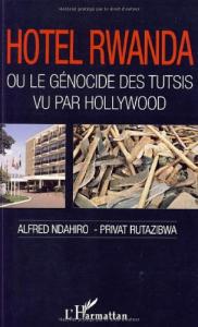 Couverture du livre Hotel Rwanda - de Alfred Ndahiro et Privat Rutazibwa
