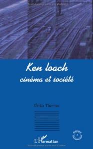Couverture du livre Ken Loach - de Erika Thomas