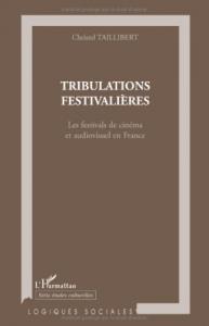 Couverture du livre Tribulations festivalières par Christel Taillibert