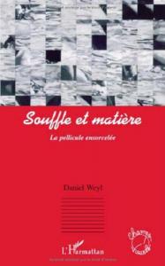 Couverture du livre Souffle et matière - de Daniel Weyl