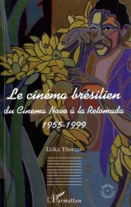 Couverture du livre Le Cinéma brésilien par Erika Thomas