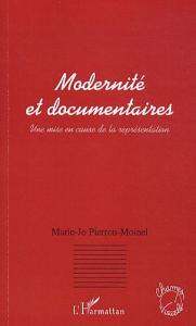Couverture du livre Modernité et documentaires - de Marie-Jo Pirron-Moinel