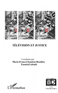 Couverture du livre Télévision et justice par Collectif