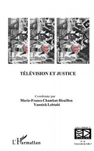 Couverture du livre Télévision et justice - Collectif
