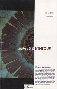 Couverture du livre Images et éthique par Collectif dir. Elie Yazbek