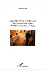 Couverture du livre L'Expérience du roman - de Jean Regazzi
