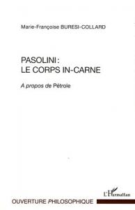 Cover of the book Pasolini, le corps in-carne - by Marie-Françoise Buresi-Collard