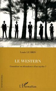 Couverture du livre Le Western par Louis Le Bris