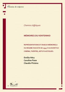 Cover of the book Mémoires du Ventennio - by Emilia Héry, Caroline Pane and Claudio Pirisino