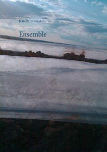 Couverture du livre Ensemble - de Isabelle Pérusat