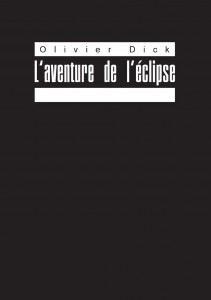 Couverture du livre L'aventure de l'éclipse par Olivier Dick
