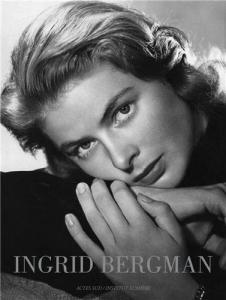 Cover of the book Ingrid Bergman - Edited by Isabella Rossellini and Lothar Schirmer