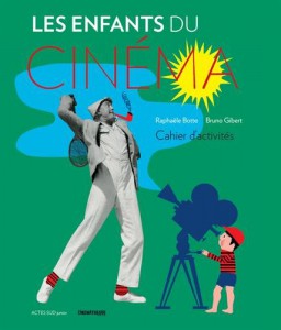 Couverture du livre Les Enfants du cinéma par Raphaële Botte